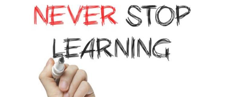 Never Stop Learning